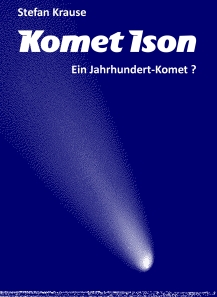 Komet Ison - Ein Jahrhundert-Komet? Komet Ison - Ein Jahrhundert-Komet?